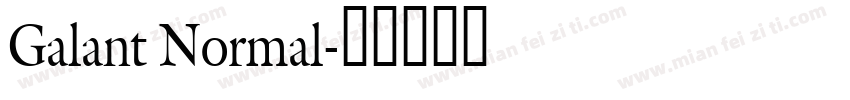 Galant Normal字体转换
